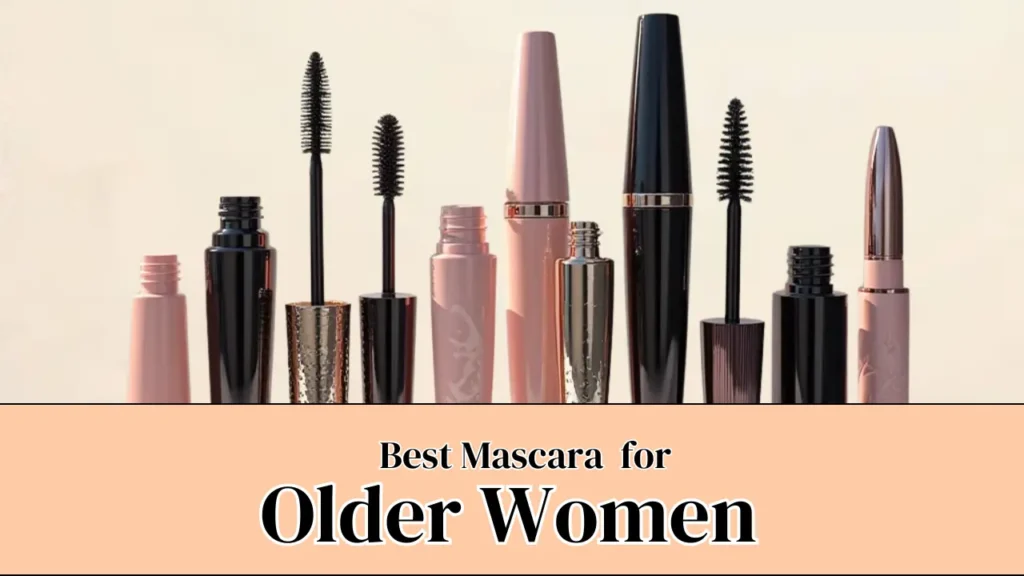 Best Mascara for Older Women