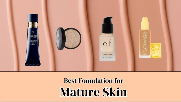 Best Foundation for Mature Skin